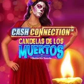 Cash Connection Candelas Los Muertos Senor Muerte